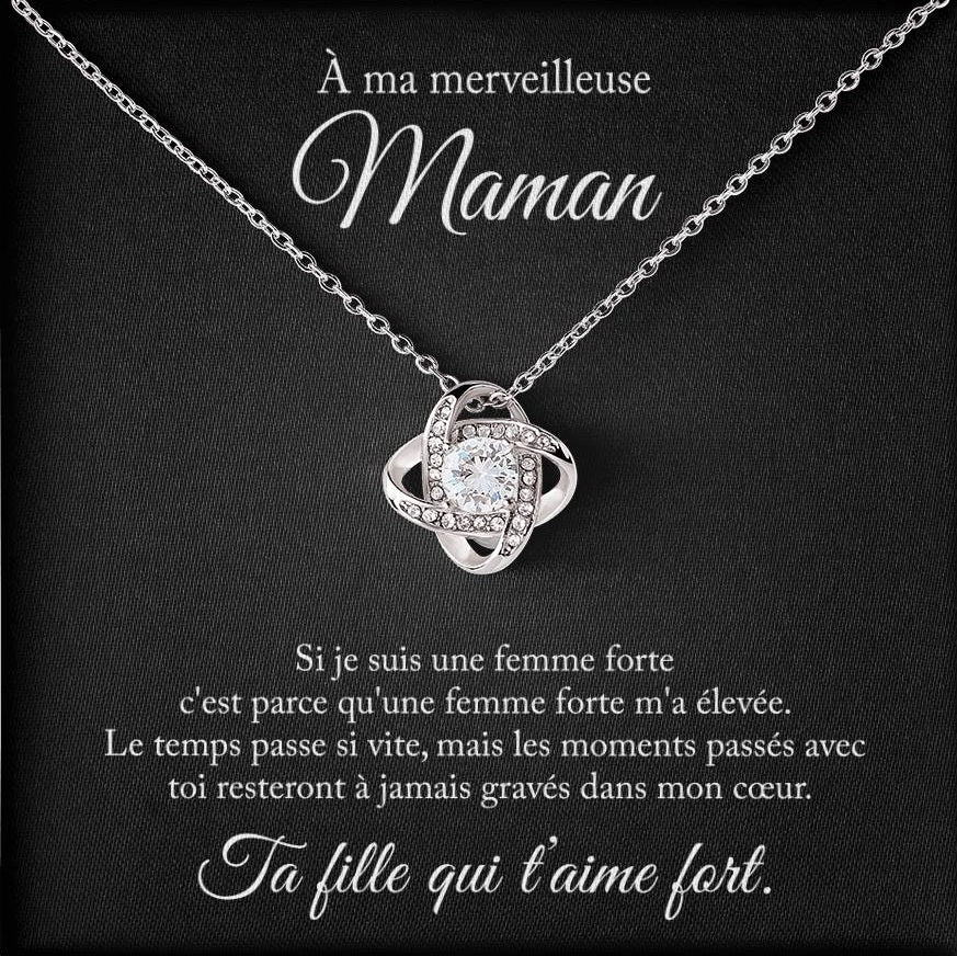 À ma maman, si je suis une femme forte - Collier amour éternel