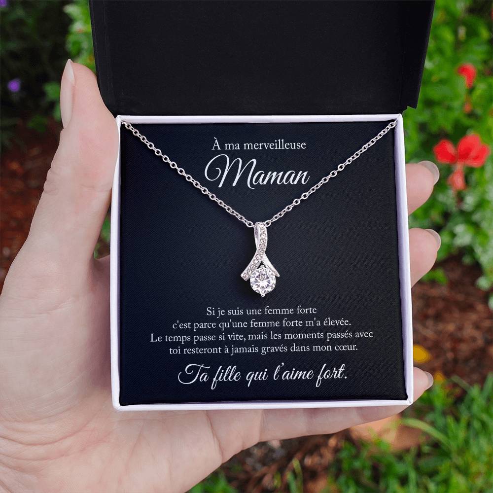 À ma maman, si je suis une femme forte - Collier amour éternel
