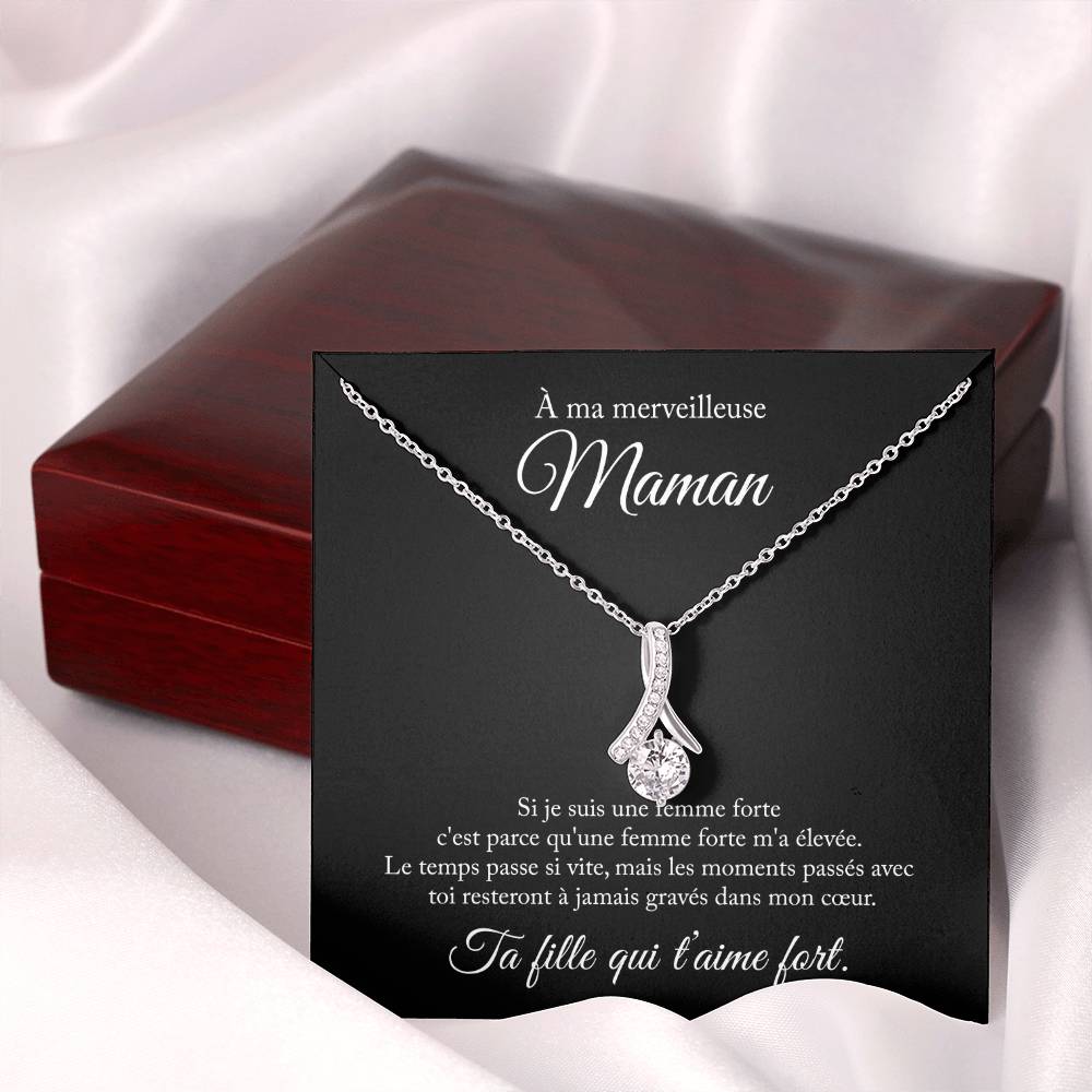 À ma maman, si je suis une femme forte - Collier amour éternel