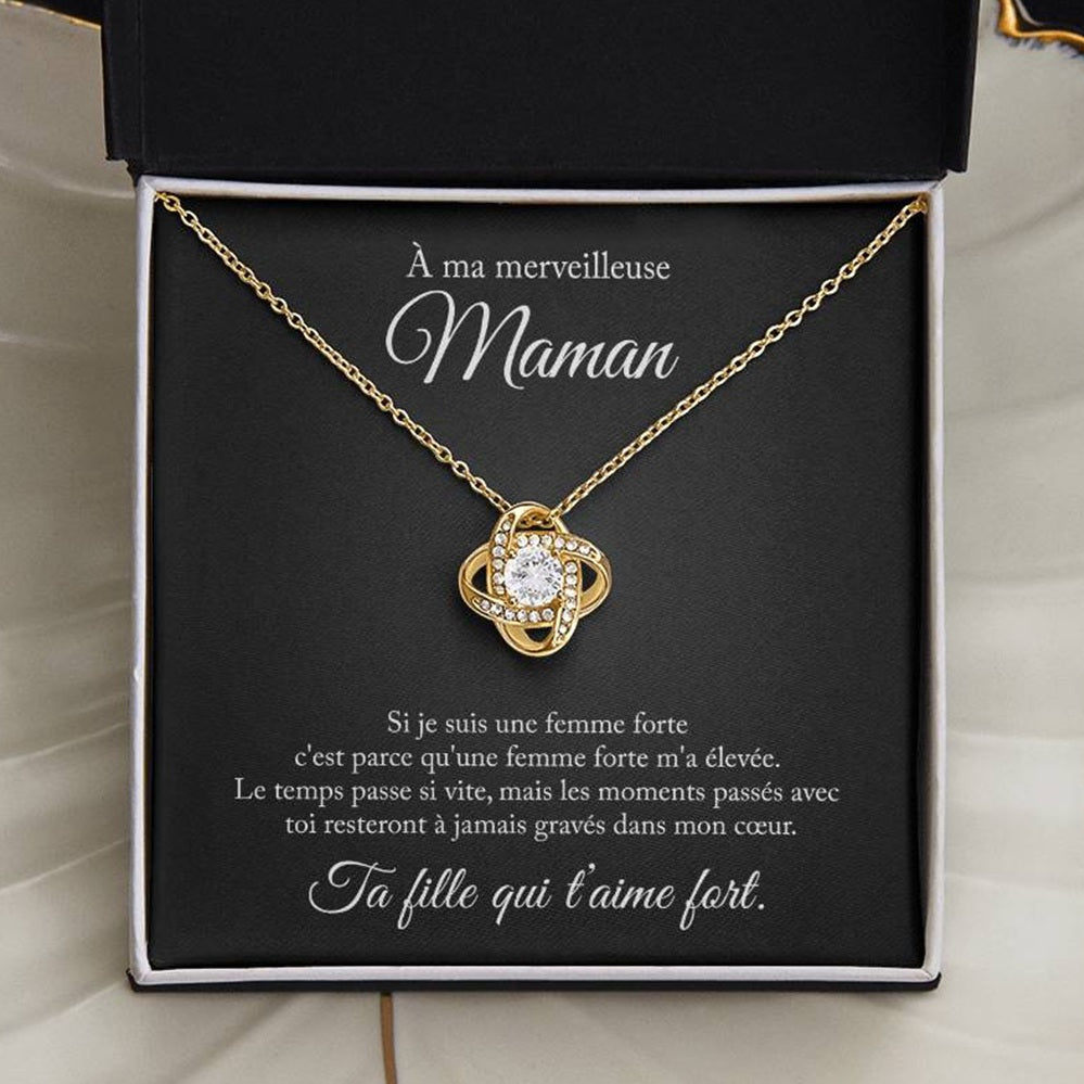 À ma maman, si je suis une femme forte - Collier amour éternel