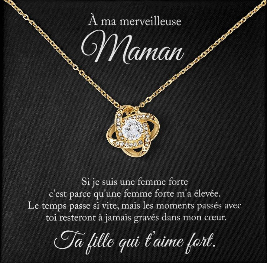 À ma maman, si je suis une femme forte - Collier amour éternel