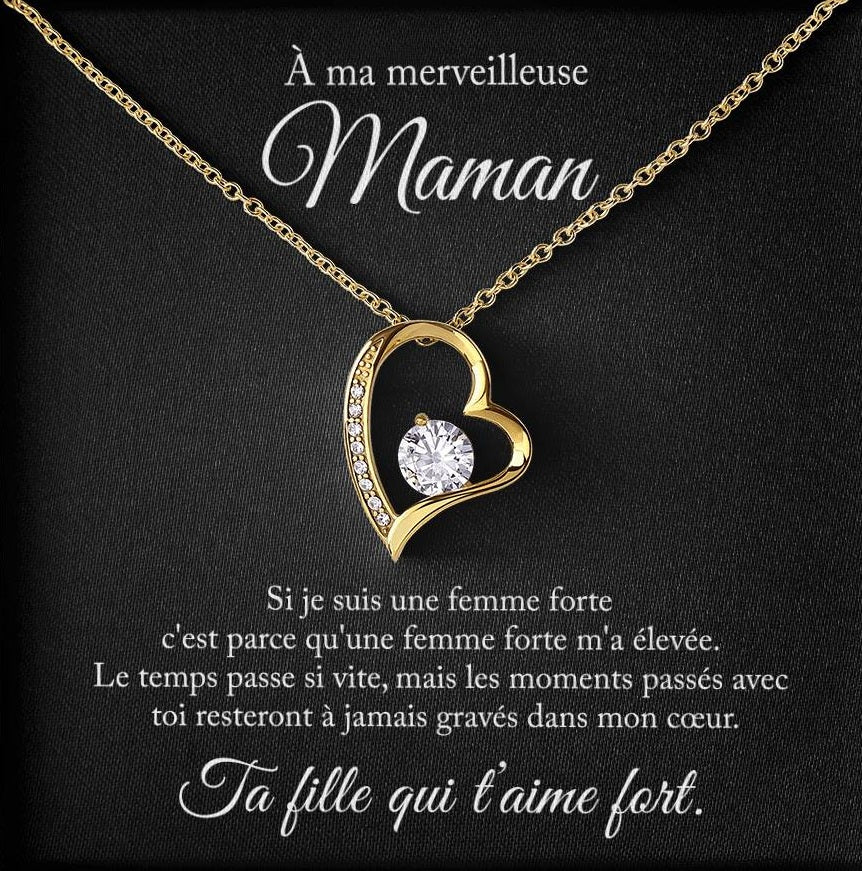 À ma maman, si je suis une femme forte - Collier amour éternel