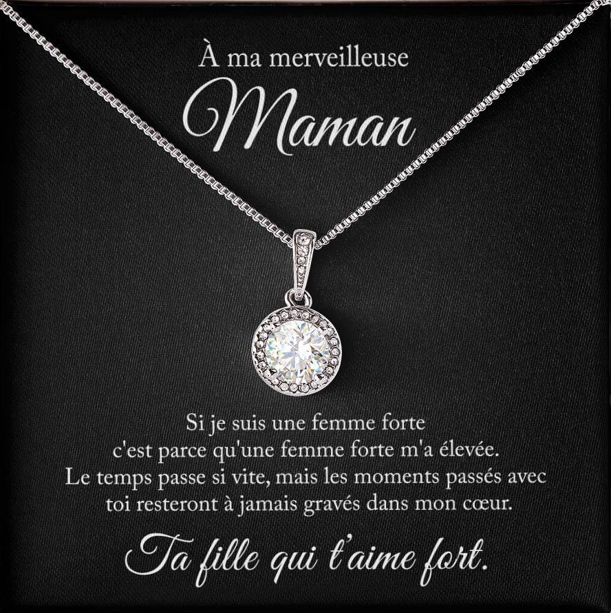 À ma maman, si je suis une femme forte - Collier amour éternel