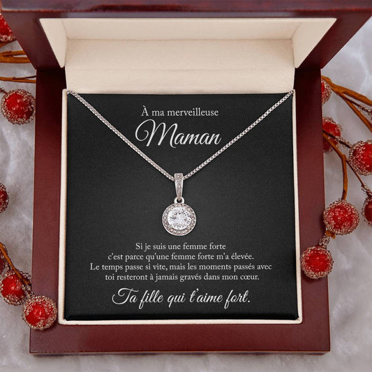 À ma maman, si je suis une femme forte - Collier amour éternel