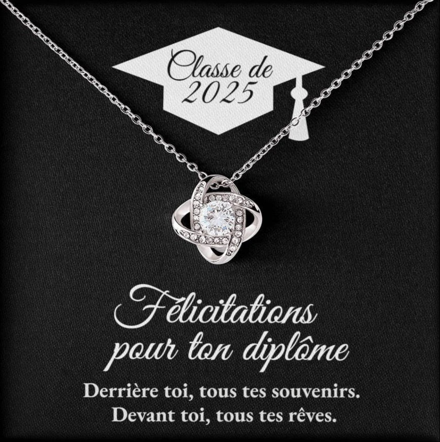 Félicitations pour ton diplôme - Devant toi, tous tes rêves - Collier Noeud d'Amour